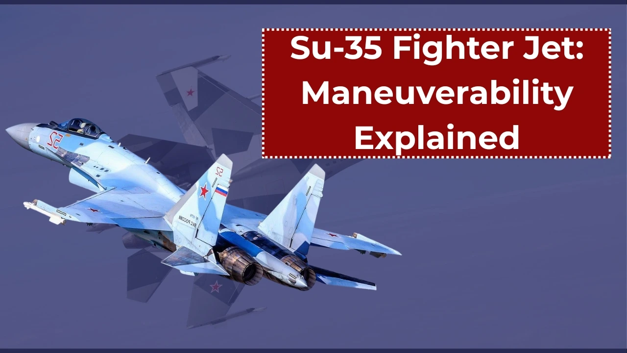 Su-35 Fighter Jet: Maneuverability Explained