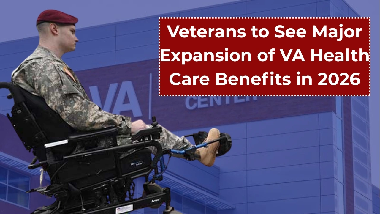 Veterans to See Major Expansion of VA Health Care Benefits in 2026: Here's What You Need to Know!