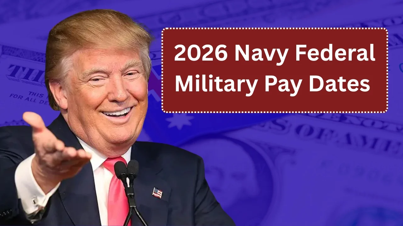 2026 Navy Federal Military Pay Dates Early Deposit Schedule