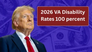 2026 VA Disability Rates 100 percent: Here’s how the payments will officially look next year