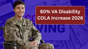80% VA Disability COLA Increase 2026: What Veterans Need to Know
