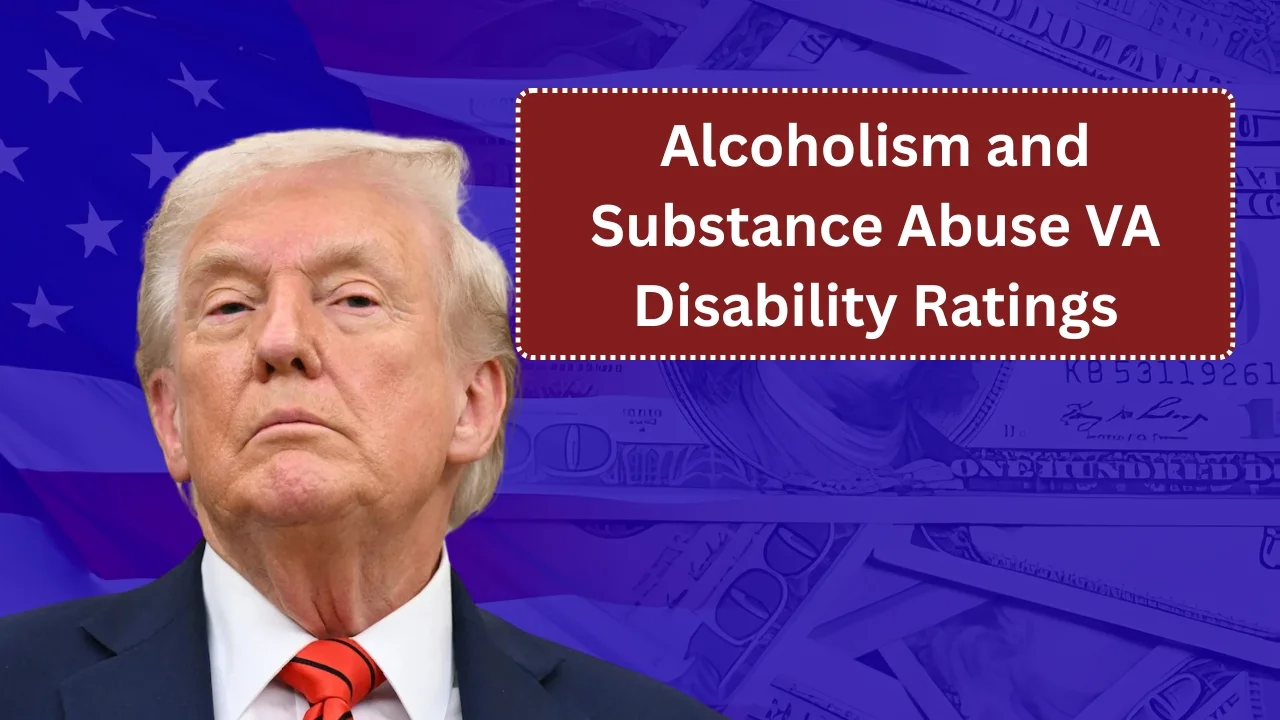 Alcoholism and Substance Abuse VA Disability Ratings
