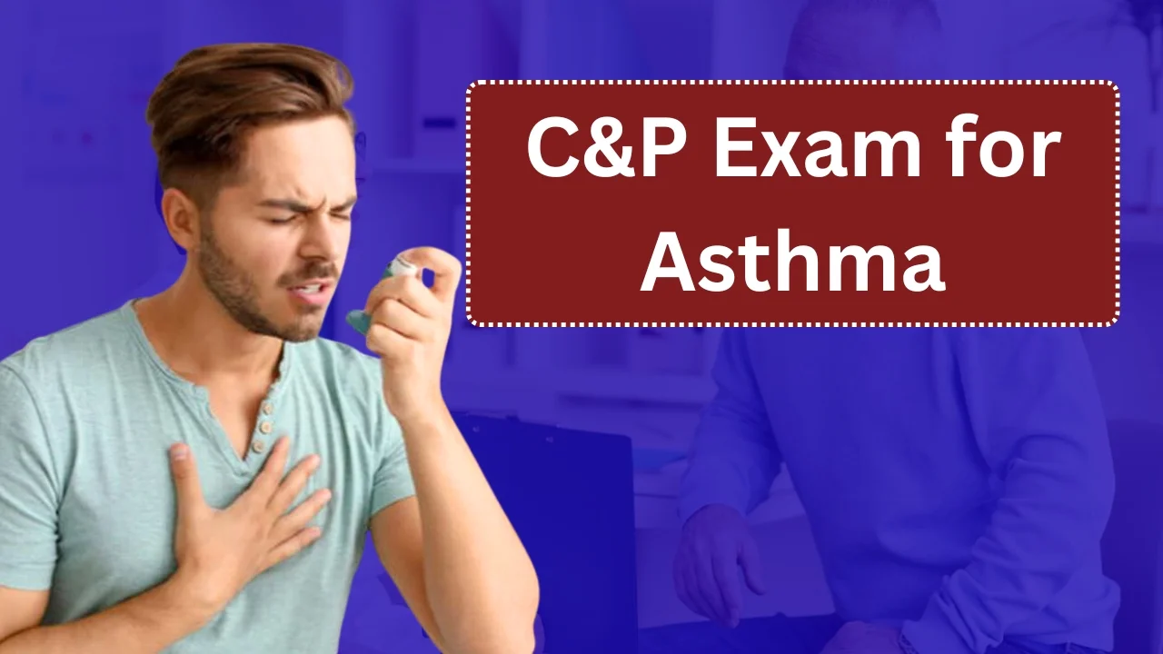 C&P Exam for Asthma