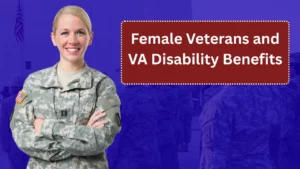 Female Veterans and VA Disability Benefits: Why Women Now Receive Higher Average Monthly Compensation