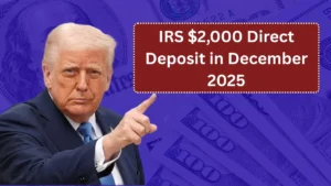 IRS $2,000 Direct Deposit in December 2025: Reality Check, Eligibility Myths, and What Americans Should Know