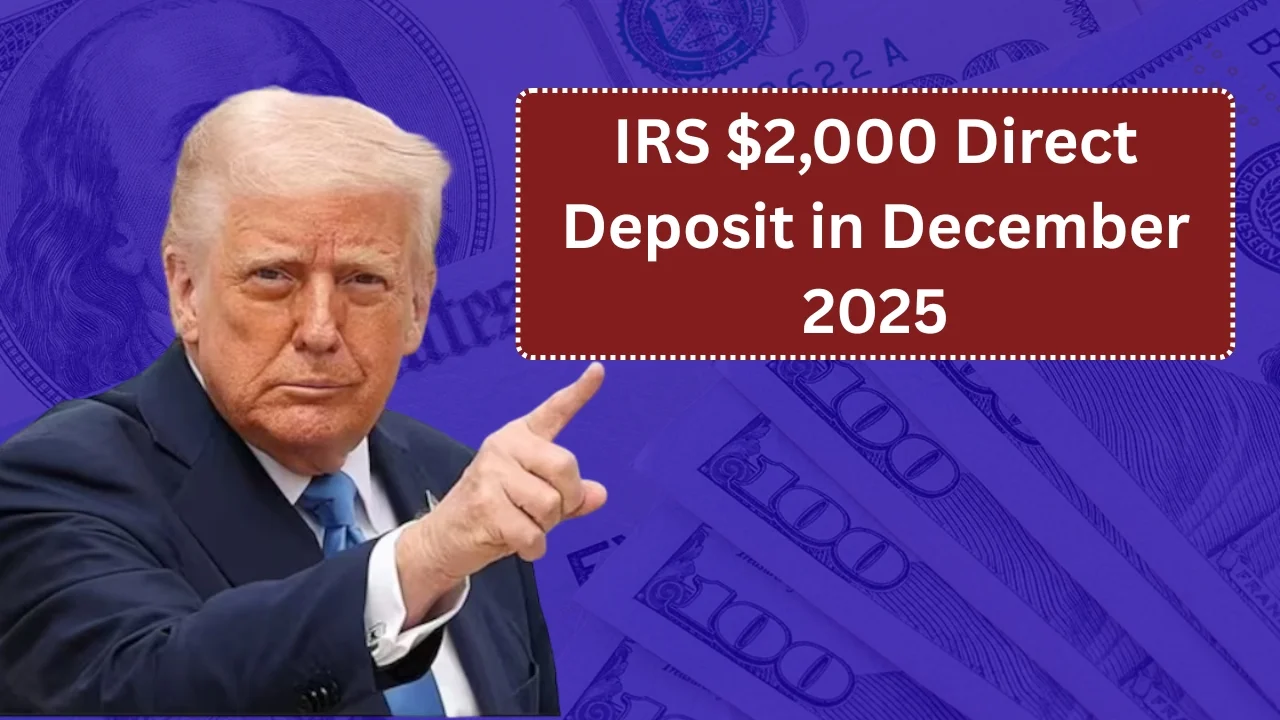 IRS $2,000 Direct Deposit in December 2025