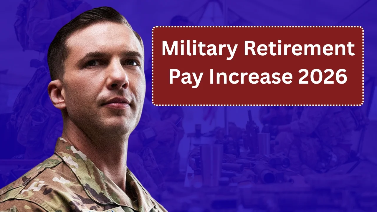 Military Retirement Pay Increase 2026