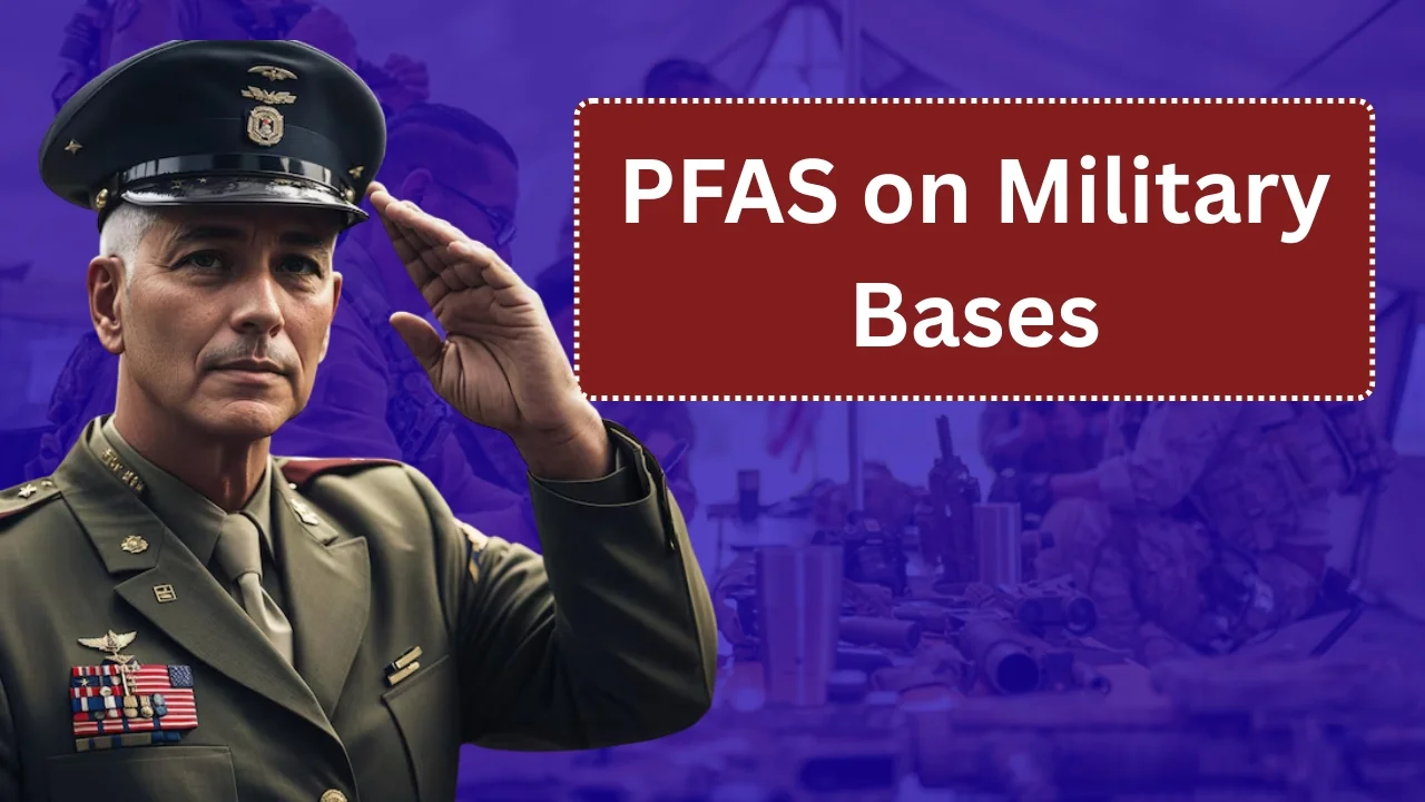 PFAS on Military Bases