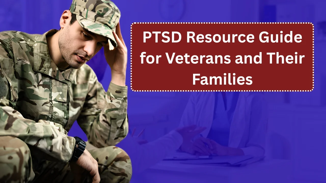 PTSD Resource Guide for Veterans and Their Families