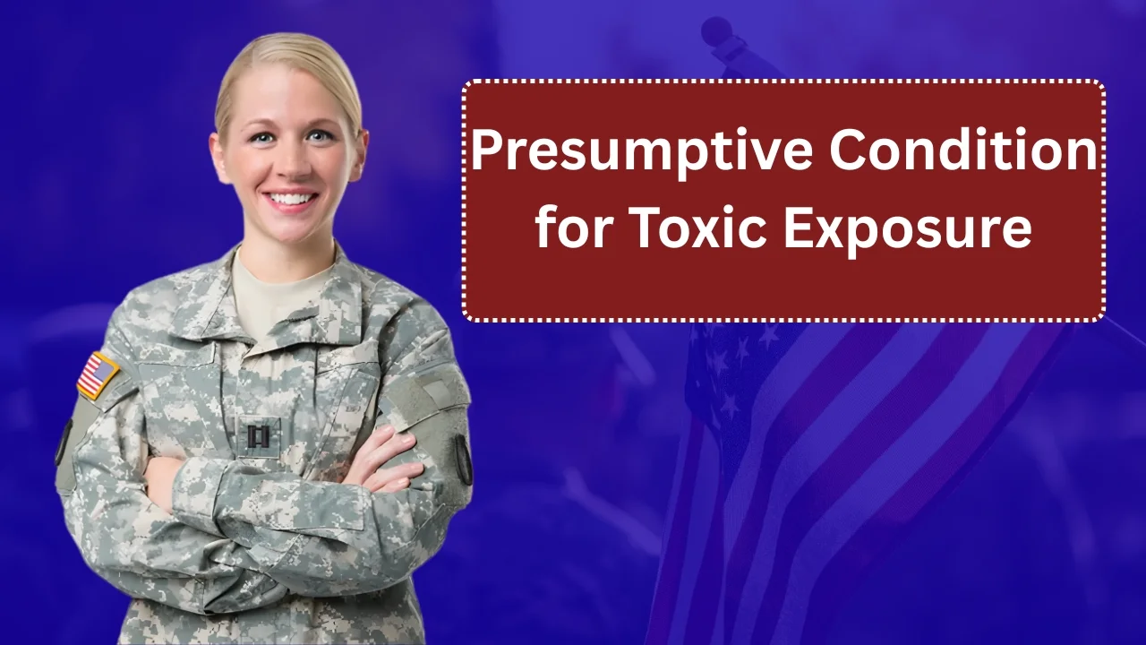 Presumptive Condition for Toxic Exposure