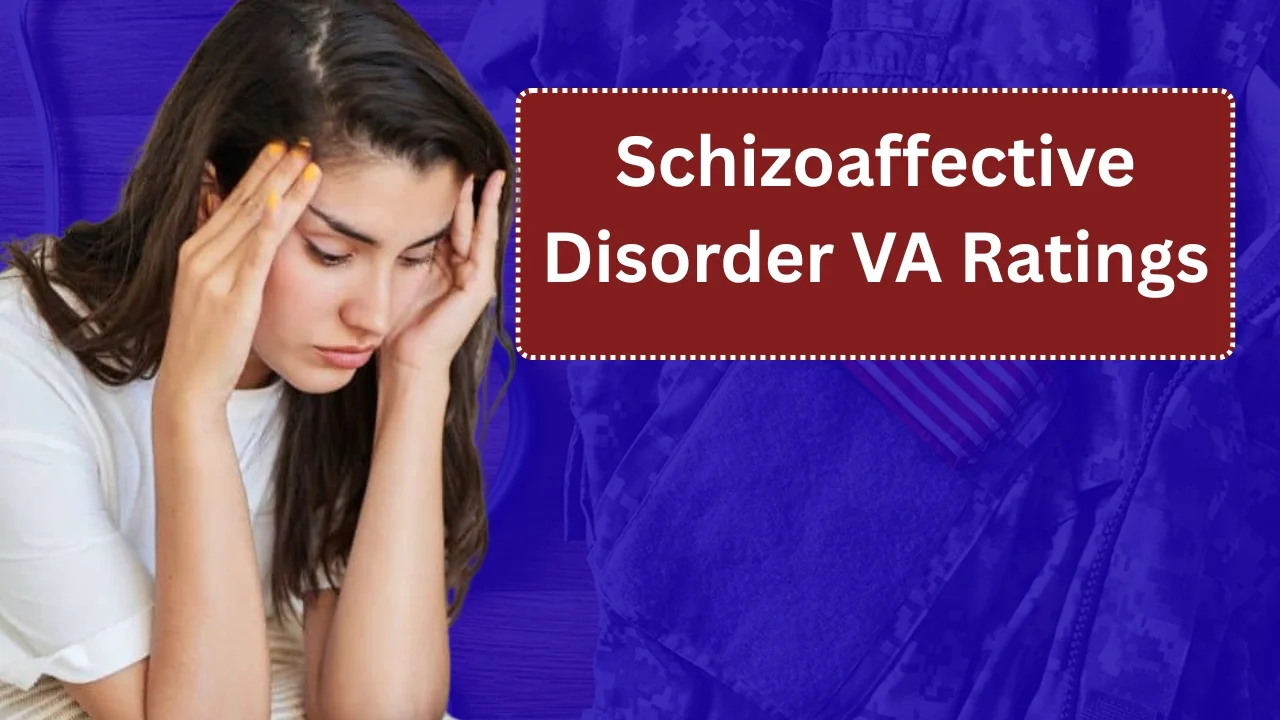 Schizoaffective Disorder VA Ratings