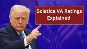 Sciatica VA Ratings Explained (Up to 80%): How Veterans Can Qualify for Higher Compensation in 2025