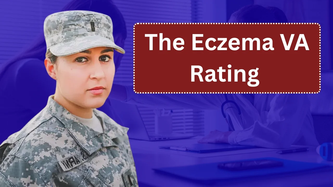 The Eczema VA Rating Guide 2025