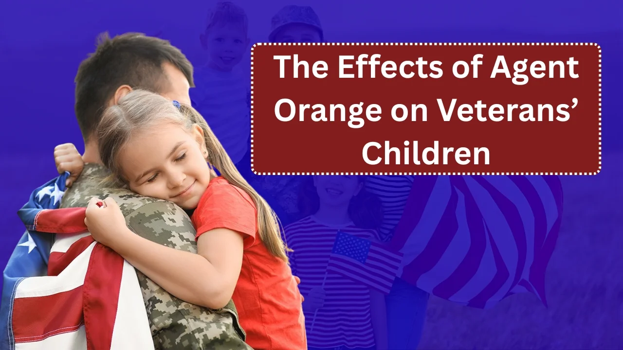 The Effects of Agent Orange on Veterans’ Children