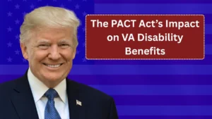 The PACT Act’s Impact on VA Disability Benefits: How One Law Reshaped Compensation for Veterans