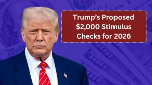Trump’s Proposed $2,000 Stimulus Checks for 2026: Key Mistakes That Could Cost You