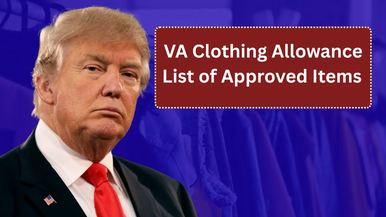 VA Clothing Allowance List of Approved Items 2026