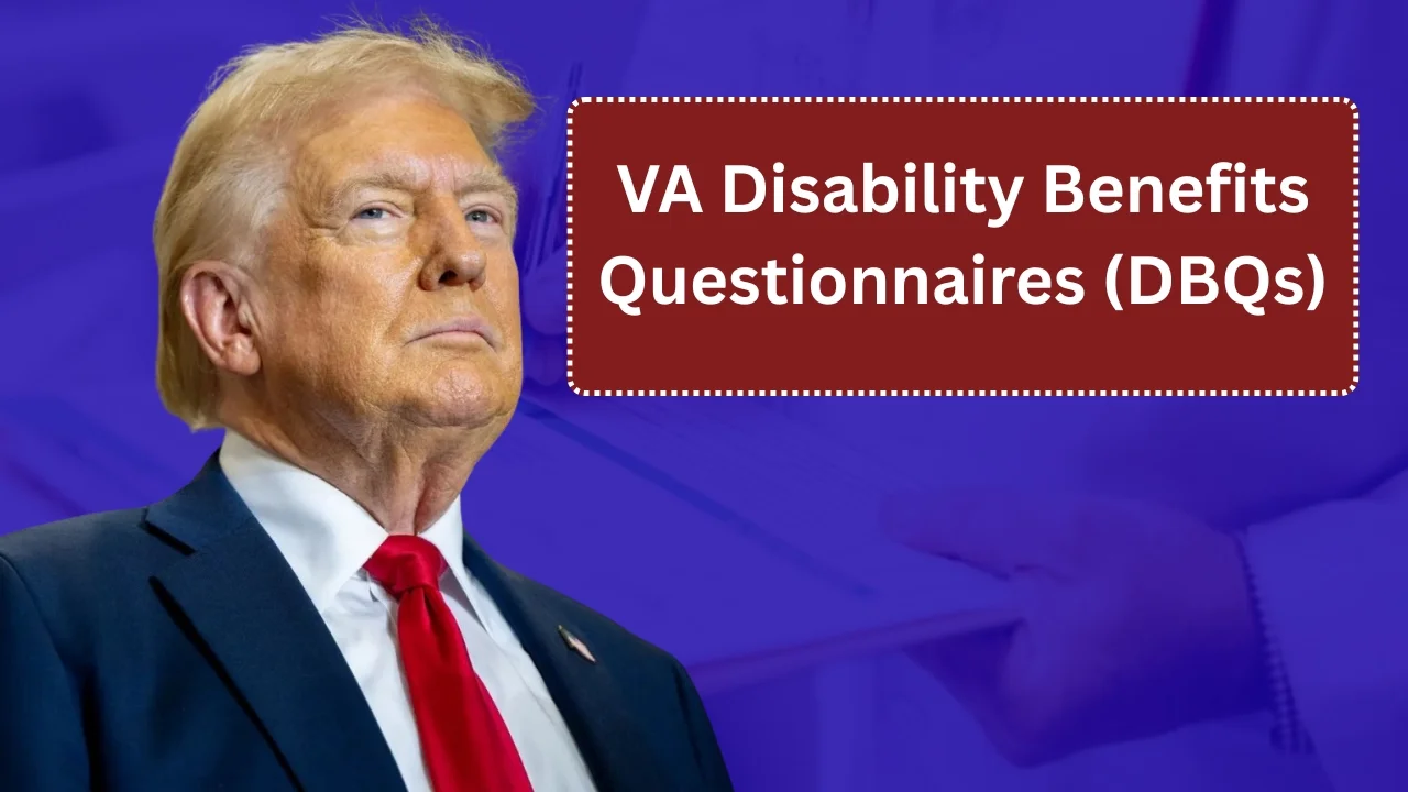 VA Disability Benefits Questionnaires (DBQs)