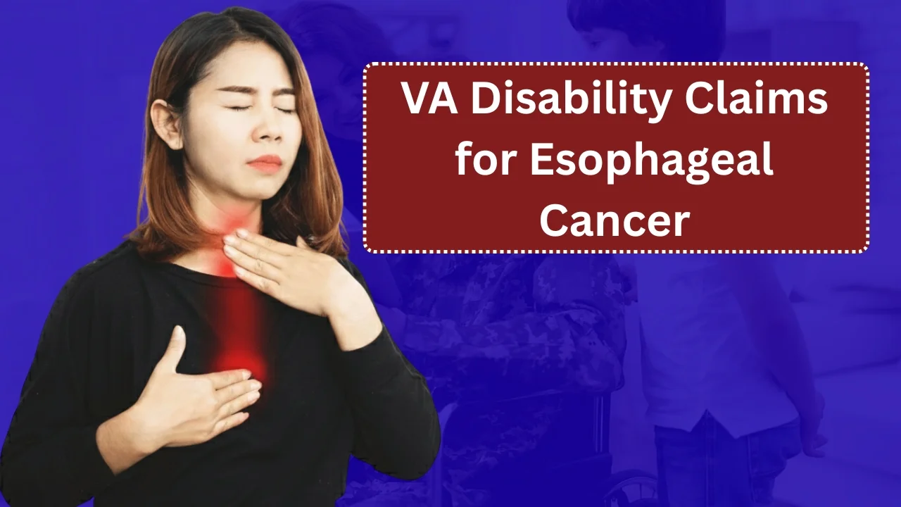 VA Disability Claims for Esophageal Cancer