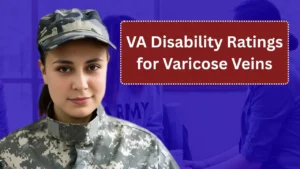 VA Disability Ratings for Varicose Veins: Eligibility, Ratings, and Compensation Explained 2026 Guide