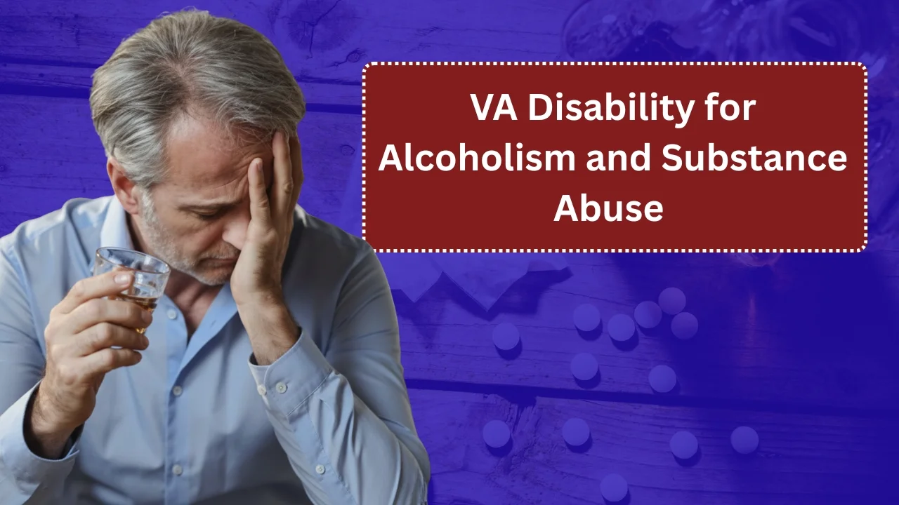 VA Disability for Alcoholism and Substance Abuse in 2025