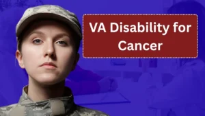 VA Disability for Cancer: Understanding Ratings, Benefits, and Presumptive Conditions (2025)