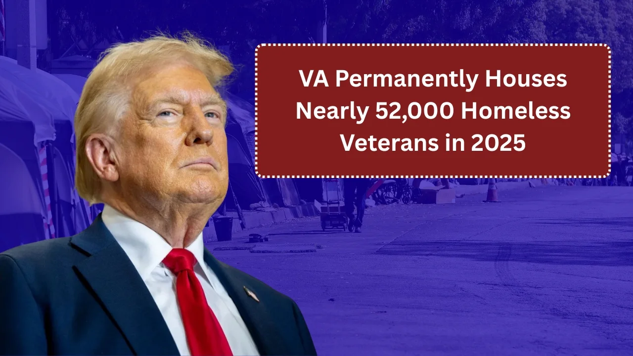 VA Permanently Houses Nearly 52,000 Homeless Veterans in 2025