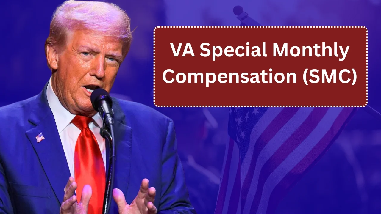VA Special Monthly Compensation (SMC)