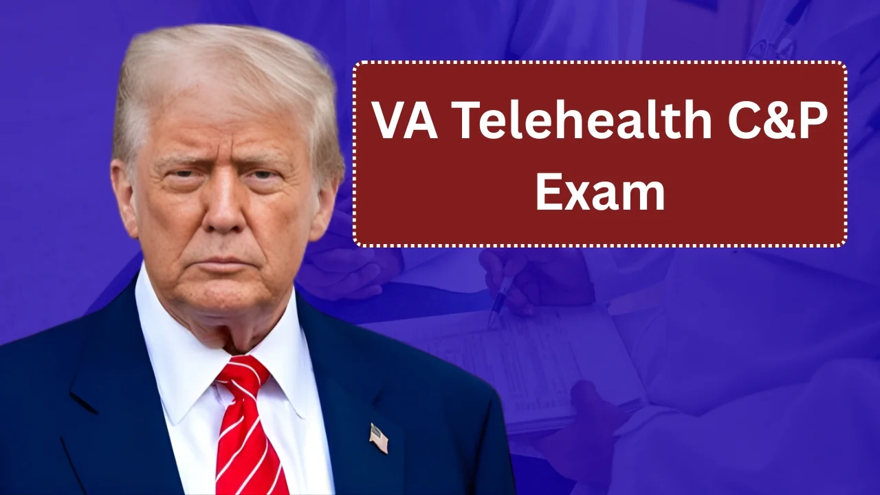 VA Telehealth C&P Exam
