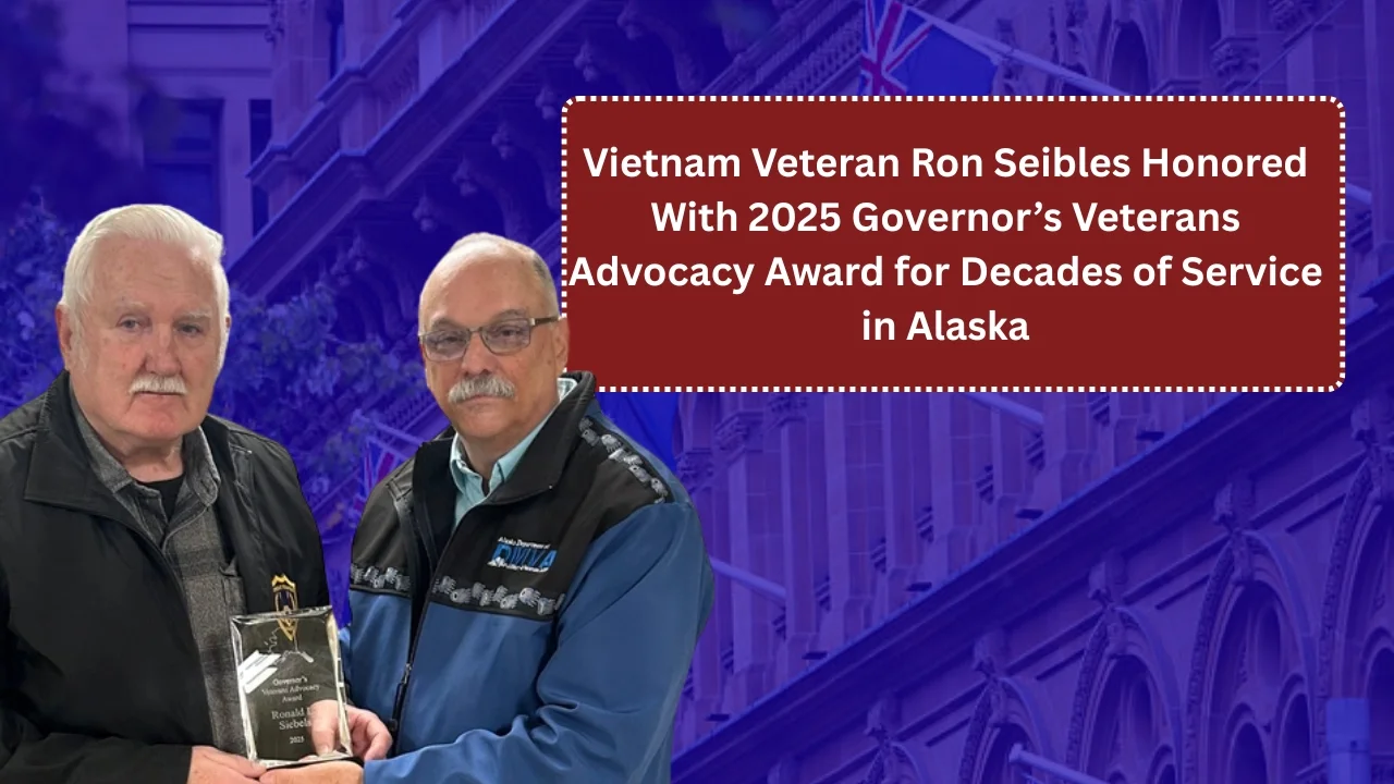 Vietnam Veteran Ron Seibles Honored With 2025 Governor’s Veterans Advocacy Award for Decades of Service in Alaska