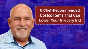 6 Chef-Recommended Costco Items That Can Lower Your Grocery Bill