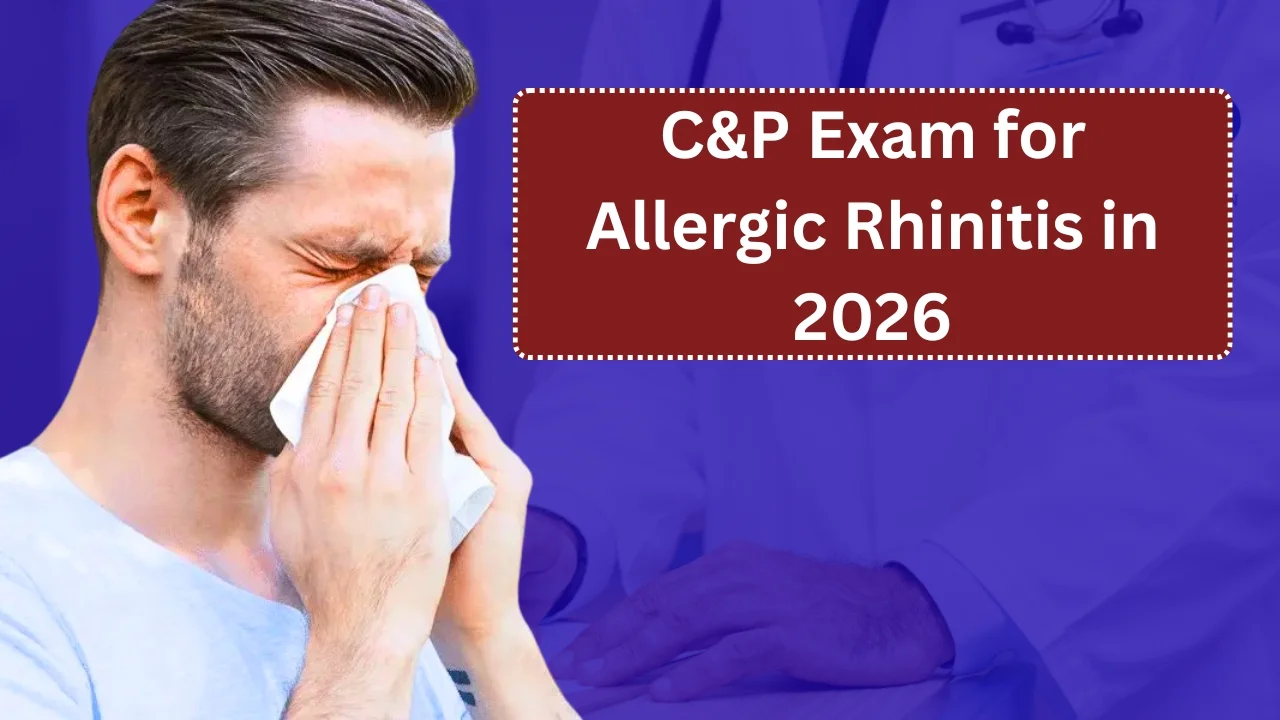 C&P Exam for Allergic Rhinitis in 2026