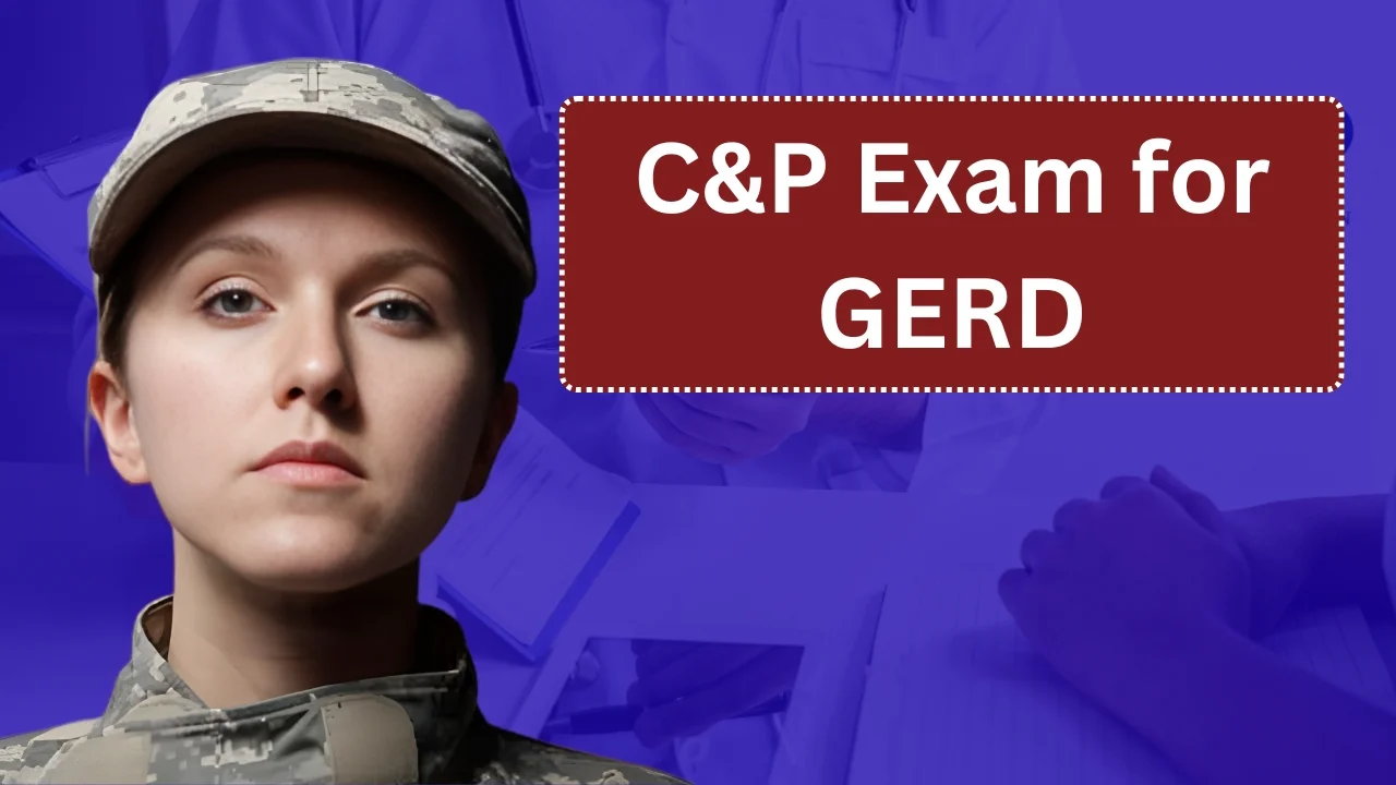 C&P Exam for GERD