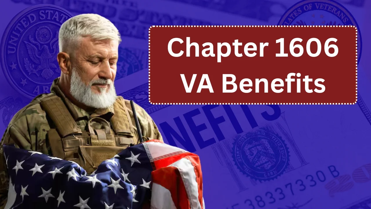 Chapter 1606 VA Benefits