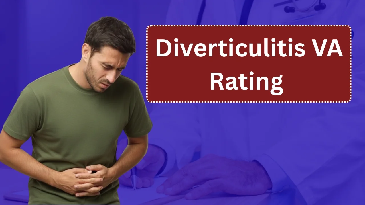 Diverticulitis VA Rating in 2026