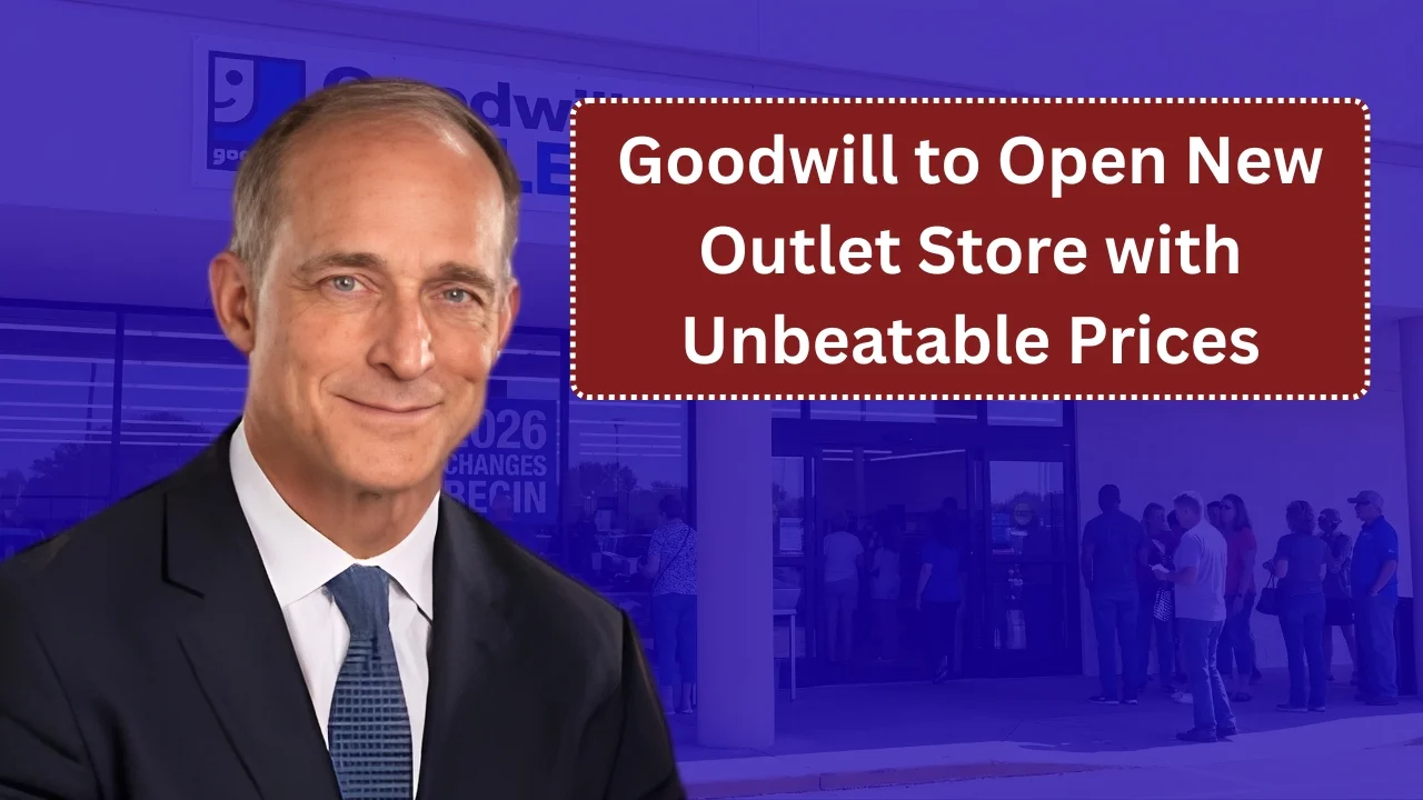 Goodwill to Open New Outlet Store with Unbeatable Prices