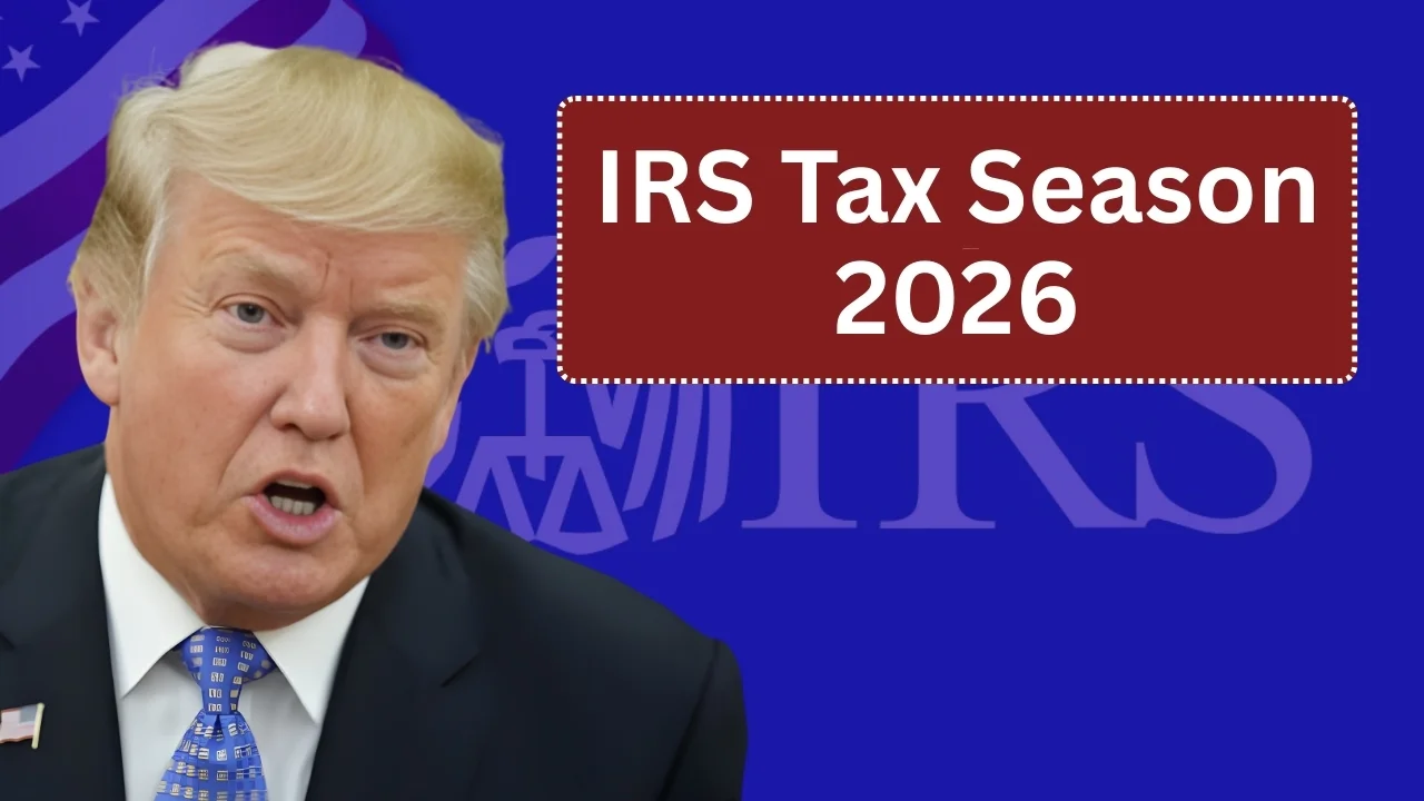 IRS Tax Season 2026
