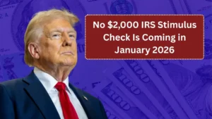 Fact Check: No $2,000 IRS Stimulus Check Is Coming in January 2026