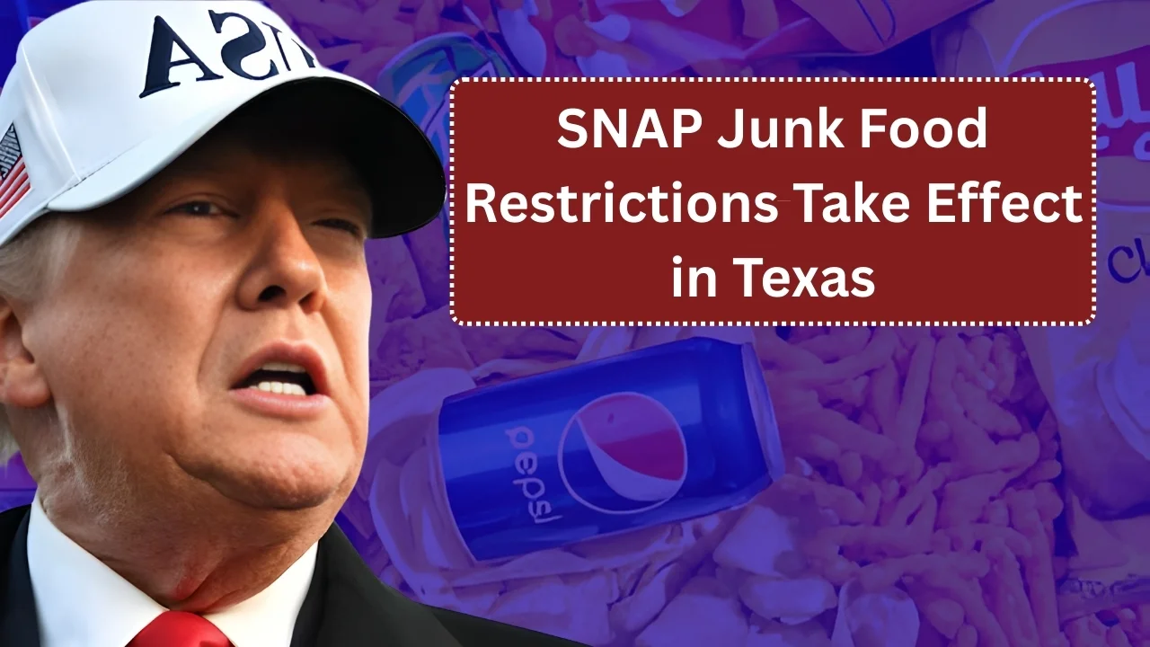 SNAP Junk Food Restrictions Take Effect in Texas