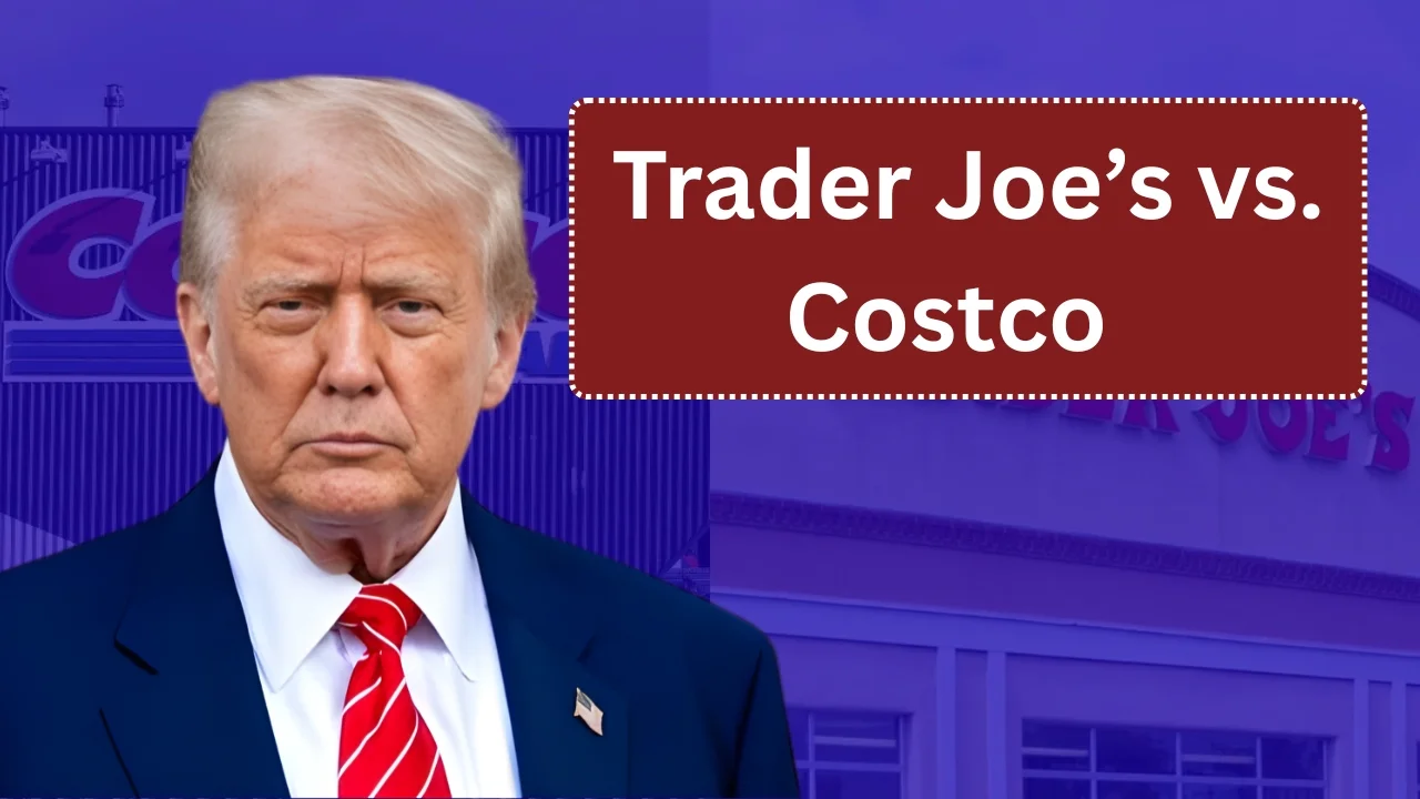 Trader Joe’s vs. Costco