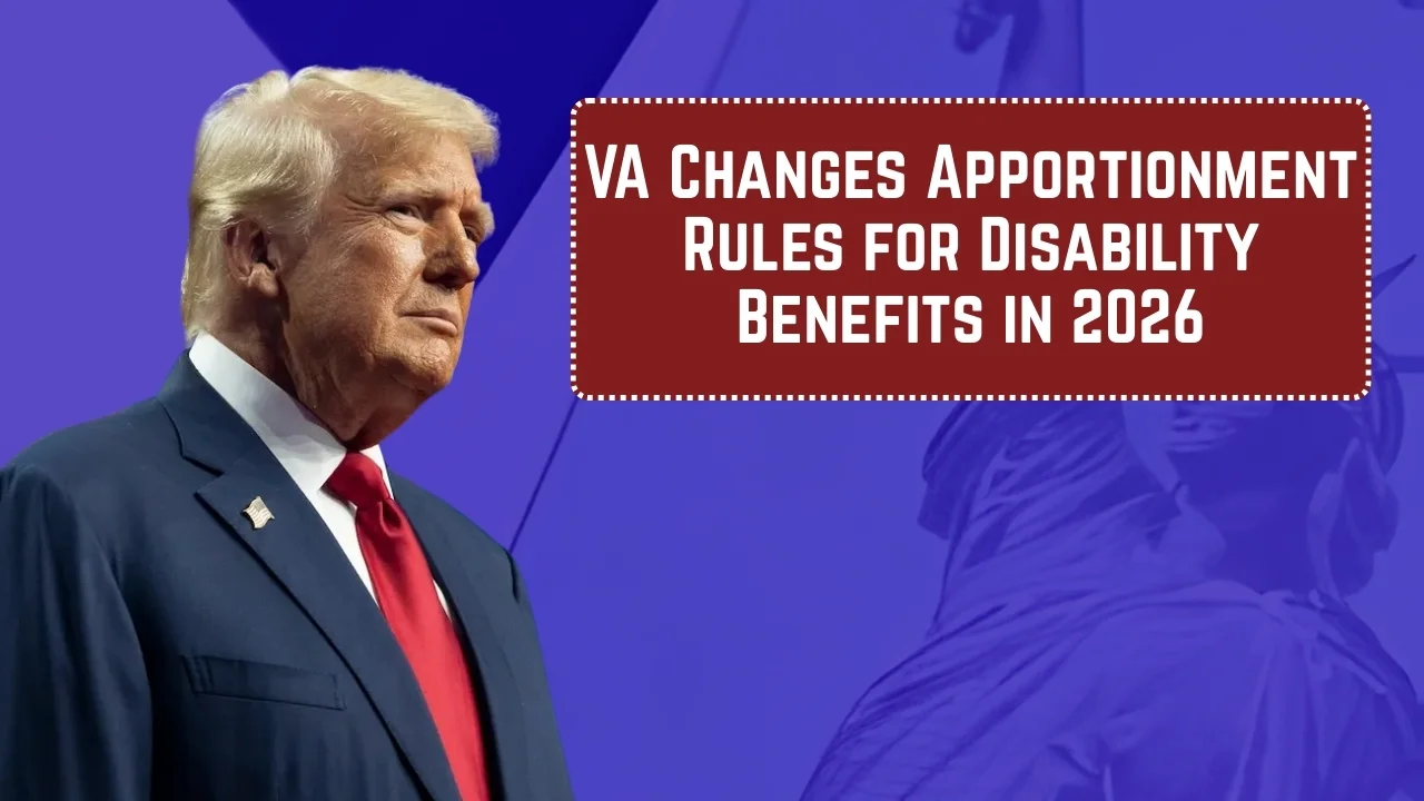 VA Changes Apportionment Rules for Disability Benefits in 2026