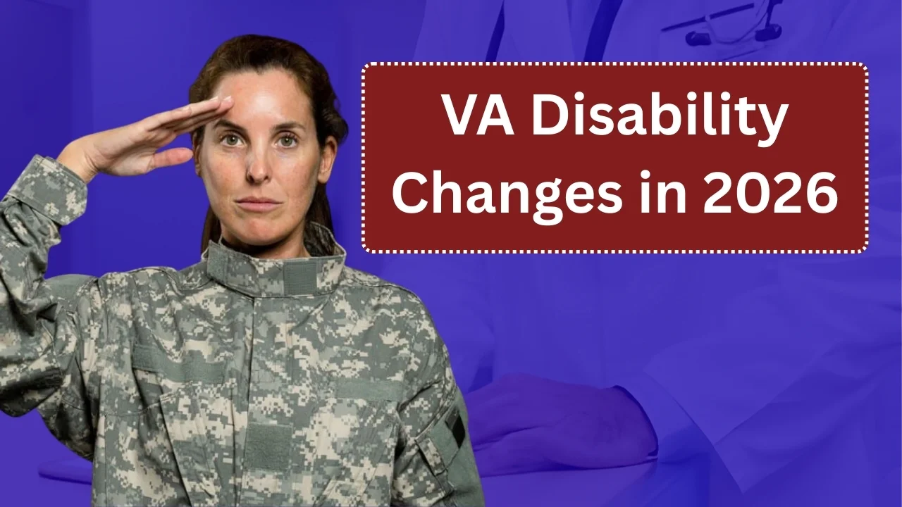 VA Disability Changes in 2026
