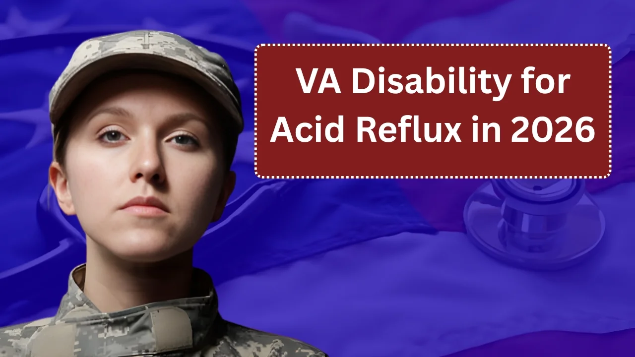 VA Disability for Acid Reflux in 2026
