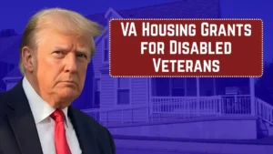VA Housing Grants for Disabled Veterans