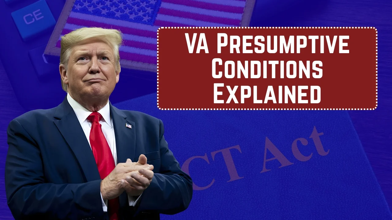 VA Presumptive Conditions Explained