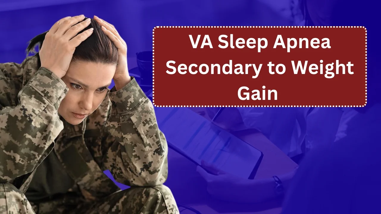 VA Sleep Apnea Secondary to Weight Gain